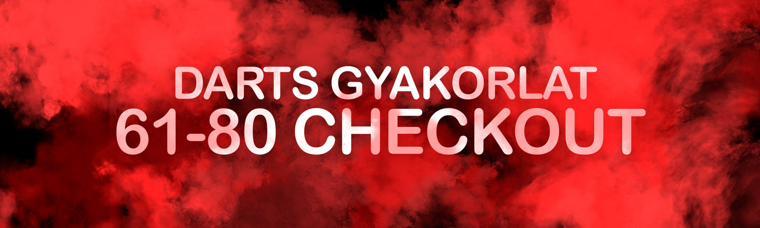 Darts Gyakorlatok: 61-80 Checkout