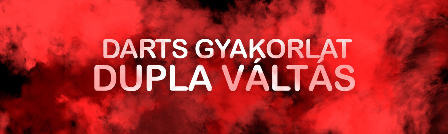 Darts Gyakorlatok: Dupla Váltás