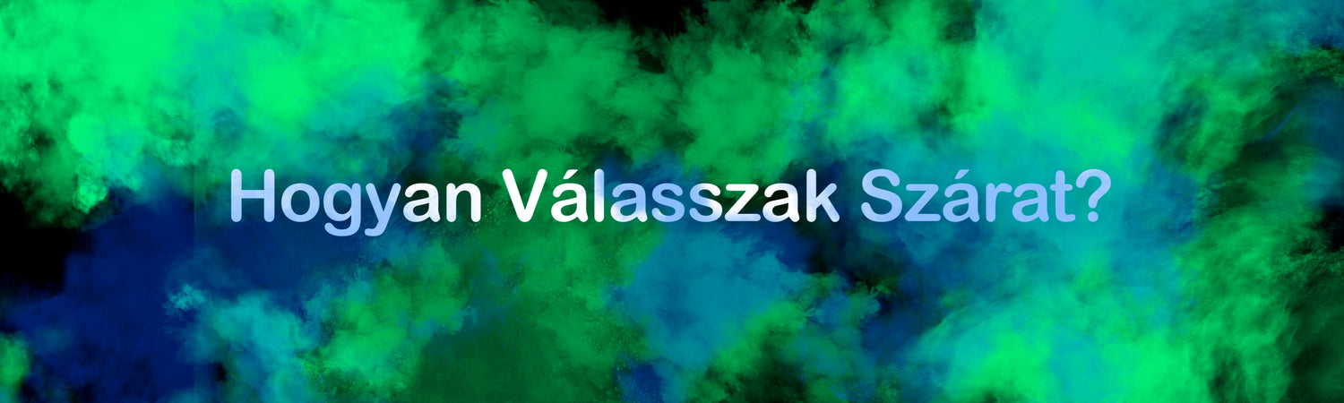 Hogyan Válasszak Szárat?