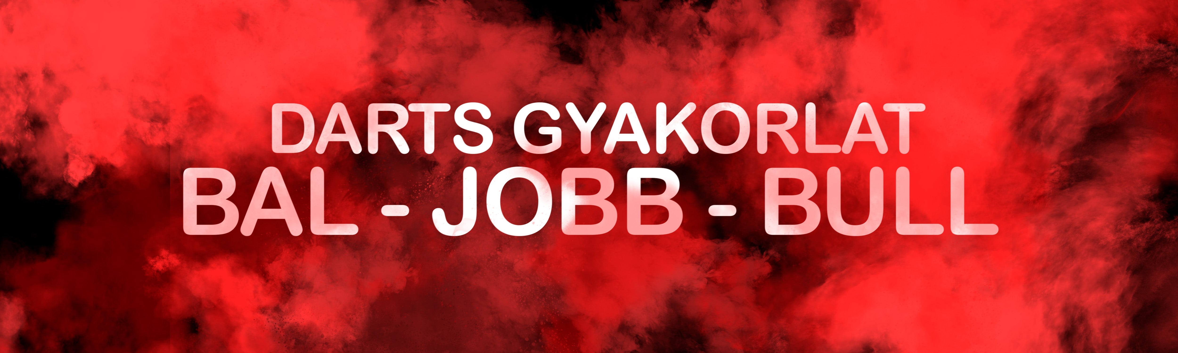 Darts Gyakorlatok: Bal - Jobb - Bull