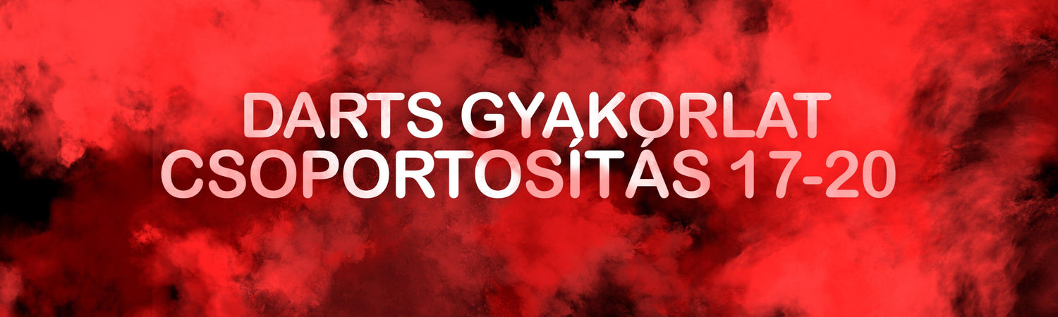 Darts Gyakorlatok: Csoportosítás 17-20 - CSOPORTOSÍTÁS, SZEKTORBIZTOSSÁG, SZIMPLA - Direct Darts